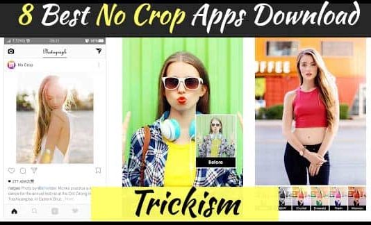 8 Best No Crop Apps Download
