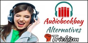 Audiobookbay Alternatives: Latest Sites like Audiobookbay 2019