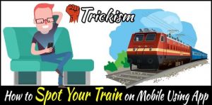 How to Spot Your Train on Mobile Using App