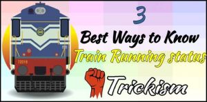 How to Know Train Running Status: Live Train Status to Spot