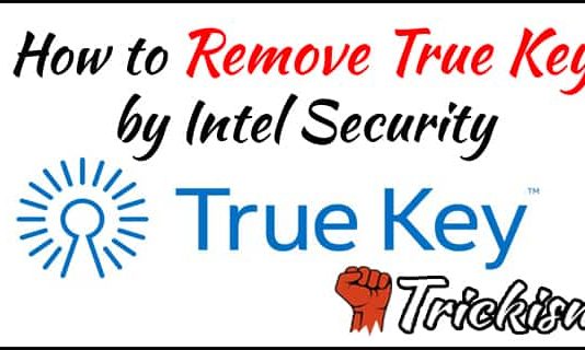 How to Remove True Key by Intel Security