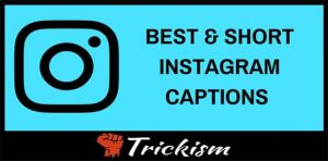 Best, Cute and Cool Instagram Captions For Your Photos