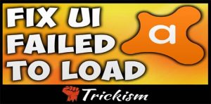 Avast UI Failed To Load Error!! How to Fix???